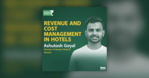 Revenue and Cost Management in Hotels with Ashutosh Goyal of
Ananta Hotels &amp; Resorts